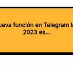 La peor nueva función en Telegram lanzada en 2023 es...
