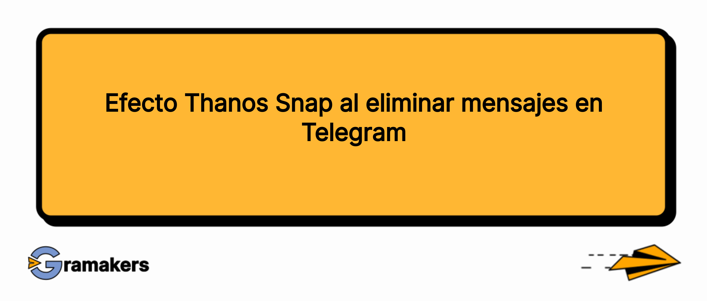 Efecto Thanos Snap al eliminar mensajes en Telegram