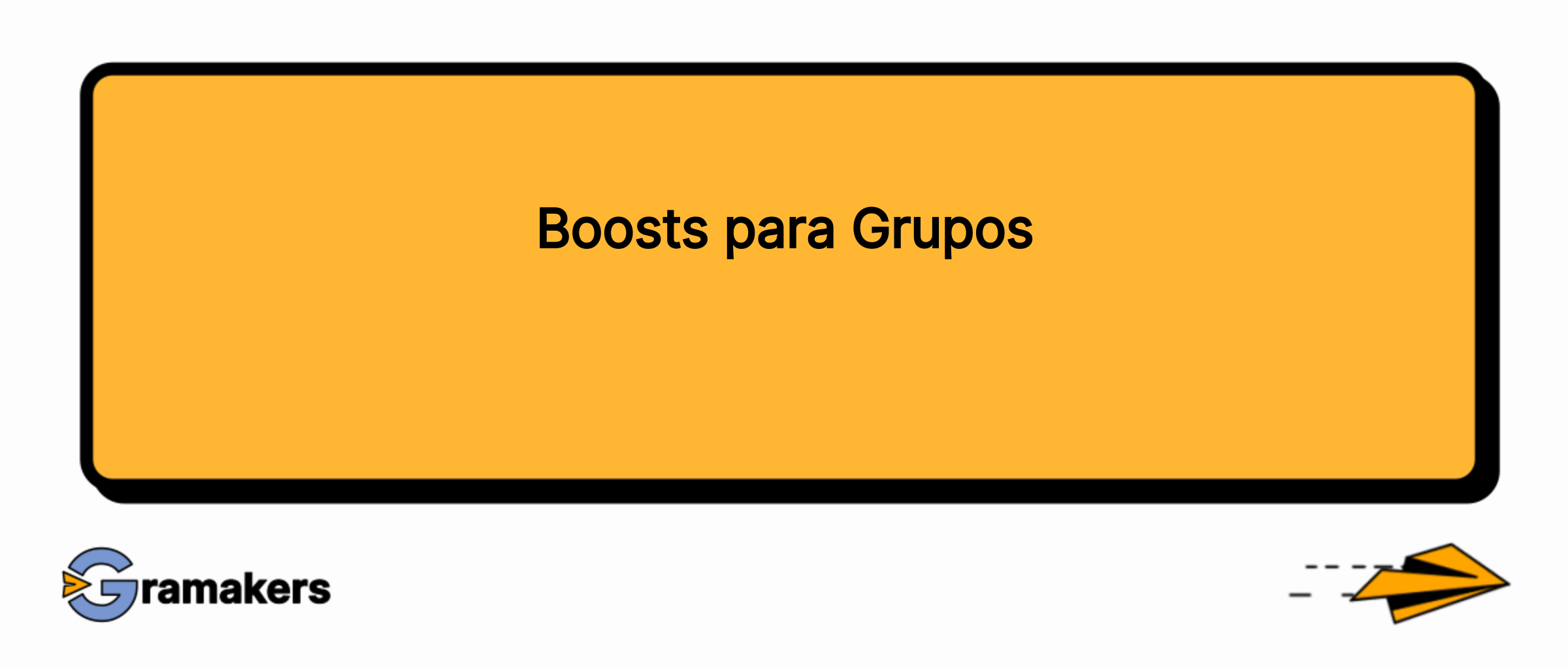 Boosts para Grupos