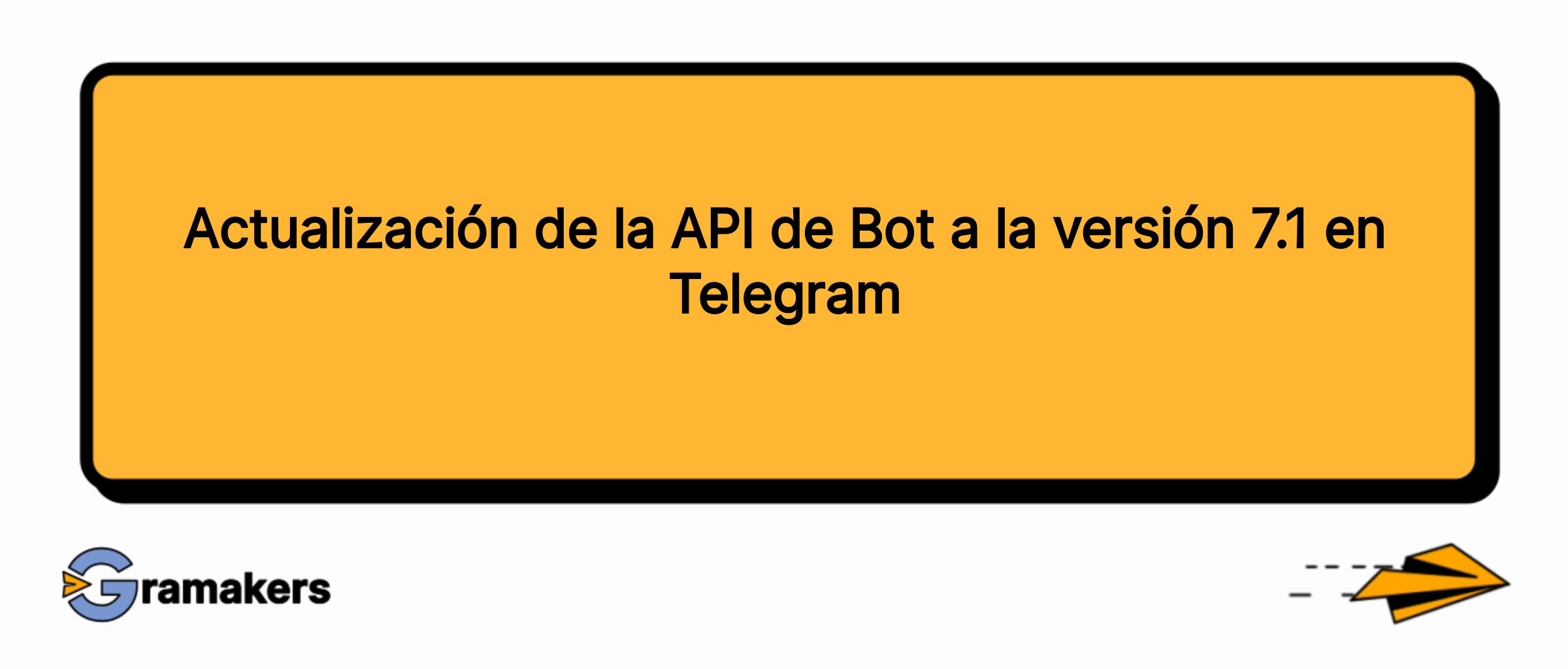 Actualización de la API de Bot a la versión 7.1 en Telegram