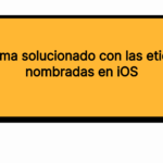 Problema solucionado con las etiquetas nombradas en iOS