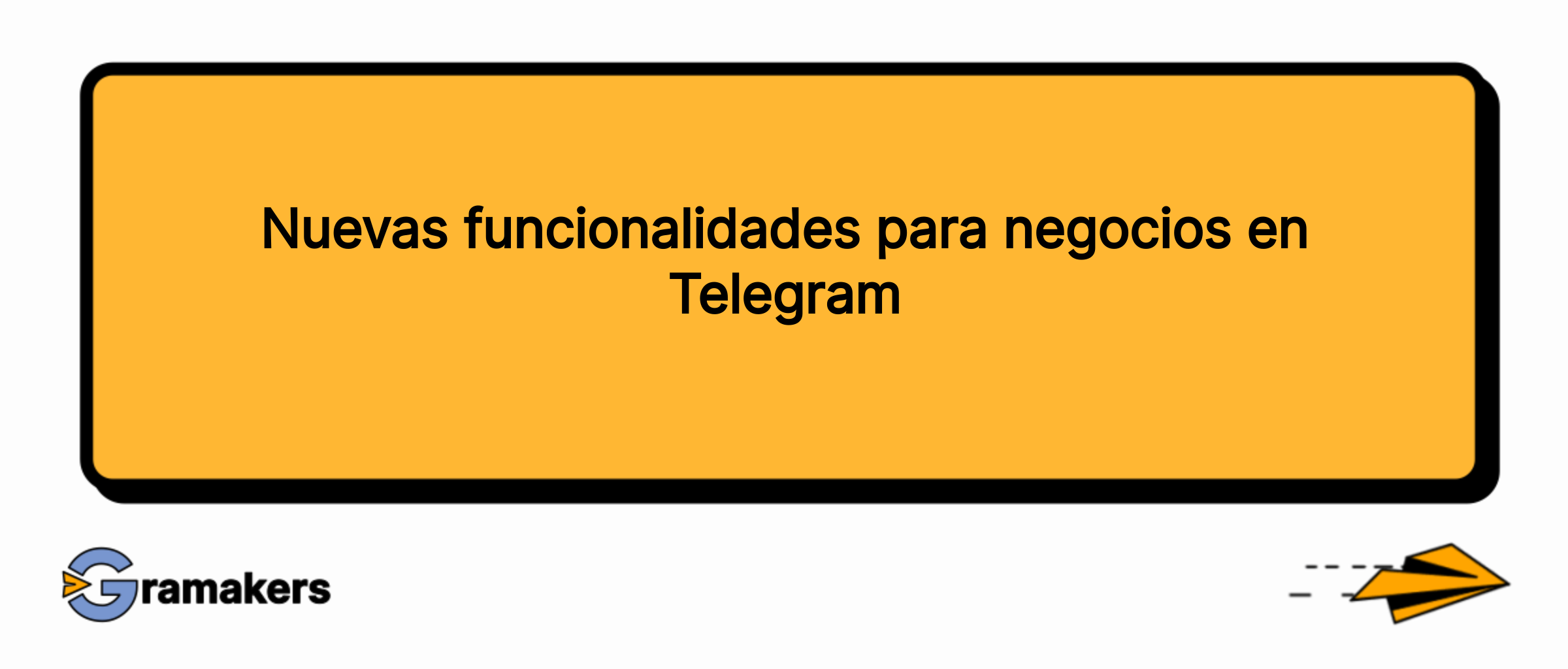 Nuevas funcionalidades para negocios en Telegram