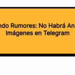 Desmintiendo Rumores: No Habrá Anuncios con Imágenes en Telegram