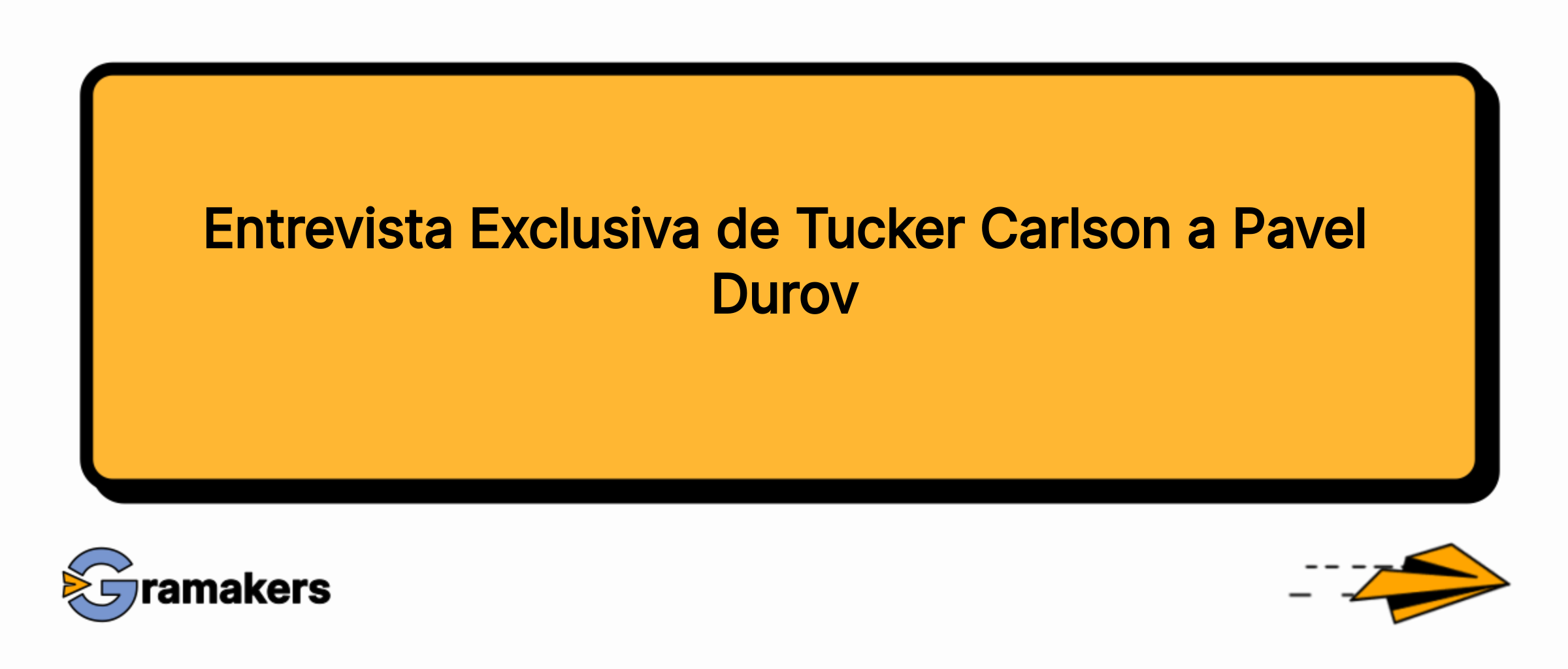 Entrevista Exclusiva de Tucker Carlson a Pavel Durov
