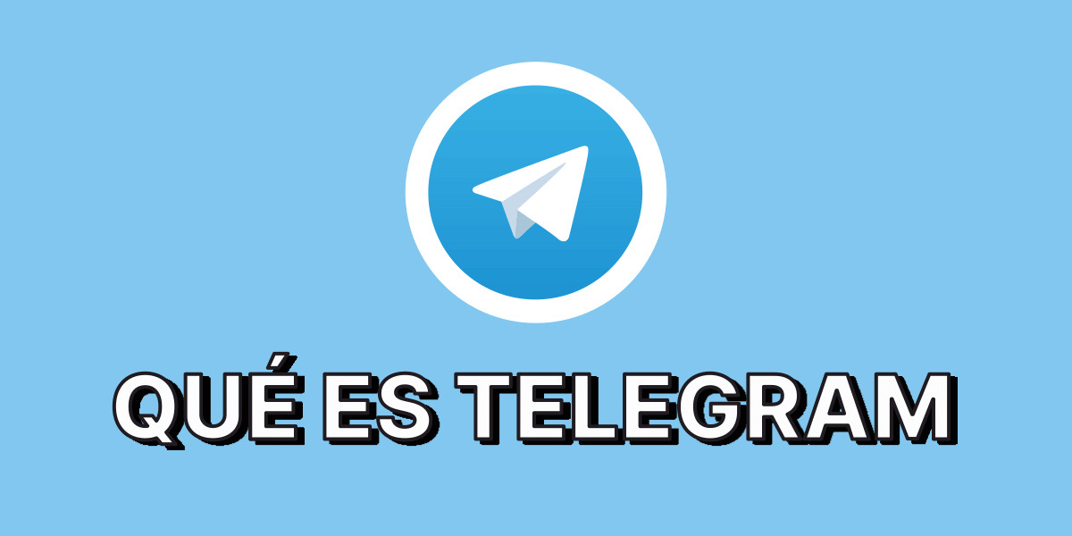 Qué es Telegram y cómo funciona