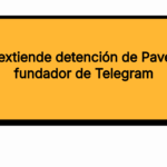Francia extiende detención de Pavel Durov, fundador de Telegram