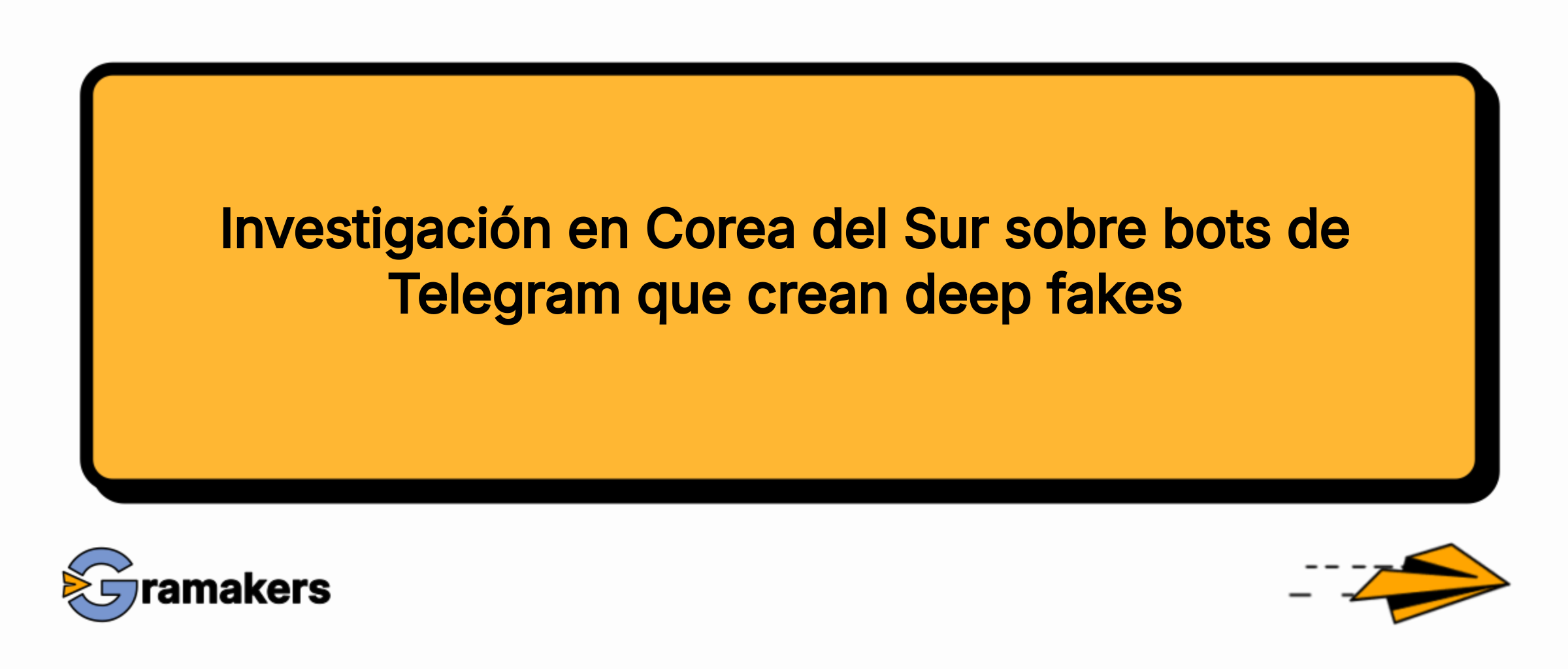 Investigación en Corea del Sur sobre bots de Telegram que crean deep fakes