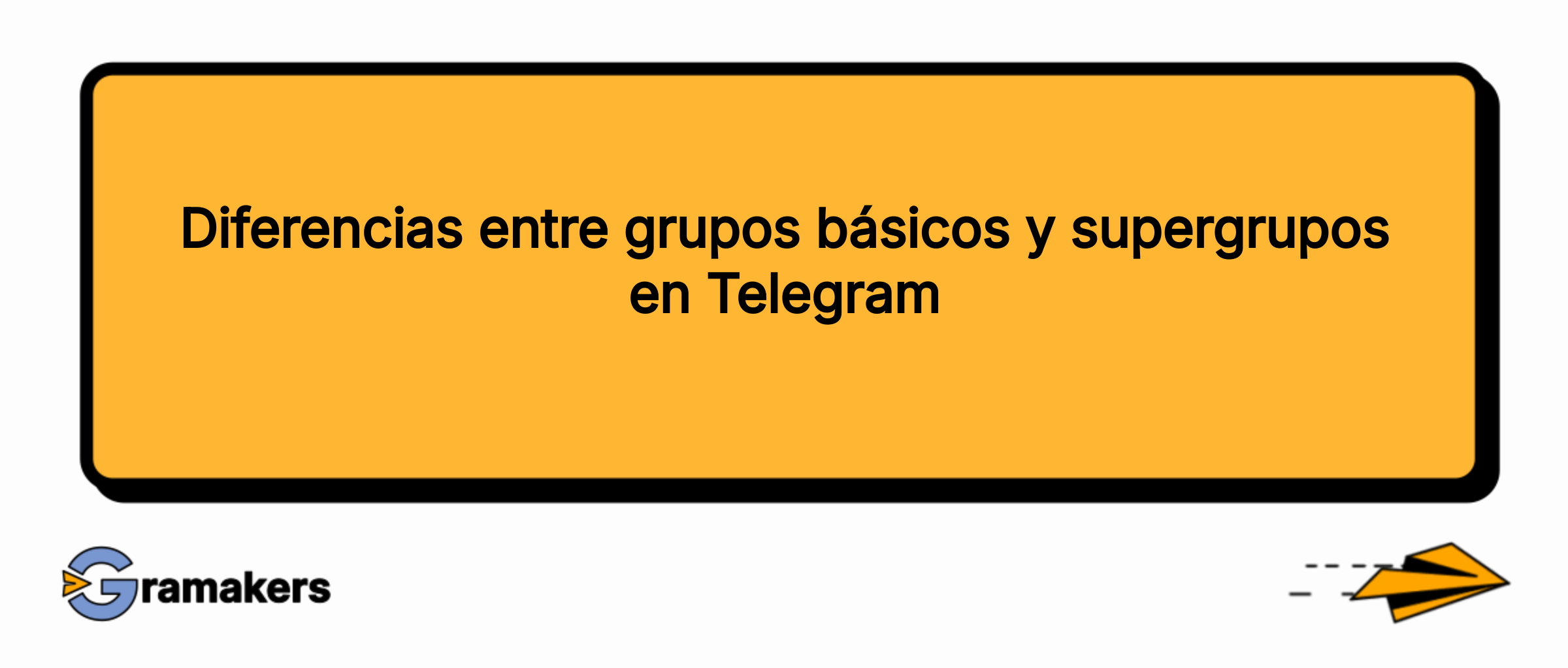 Diferencias entre grupos básicos y supergrupos en Telegram