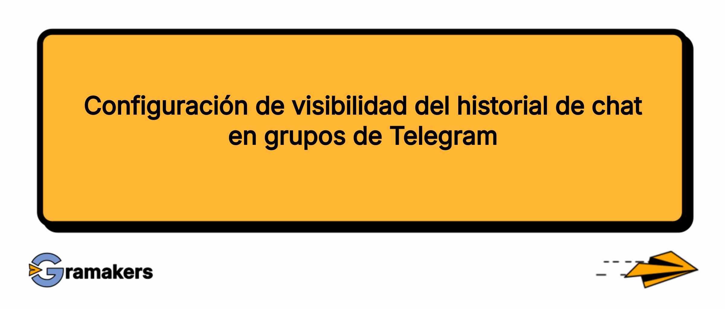Configuración de visibilidad del historial de chat en grupos de Telegram
