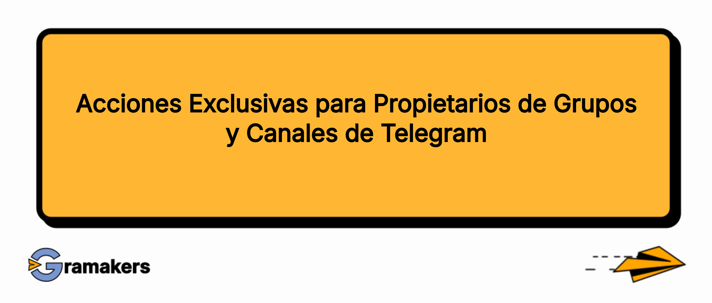 Acciones Exclusivas para Propietarios de Grupos y Canales de Telegram