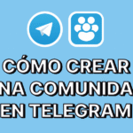 Cómo crear una comunidad en Telegram